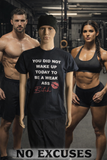 Don’t Be Weak – Screen Printed T-Shirt or Women’s Tank