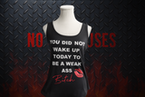 Don’t Be Weak – Screen Printed T-Shirt or Women’s Tank